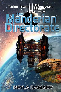 Cover Tales From the Sehnsucht Series Part Two - The Manderian Directorate