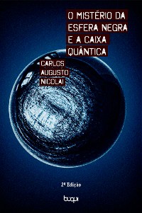 Cover O mistério da esfera negra e a caixa quântica