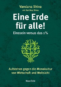 Cover Eine Erde für alle! – Einssein versus das 1 %