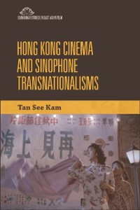 Cover Hong Kong Cinema and Sinophone Transnationalisms