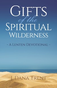 Cover Gifts of the Spiritual Wilderness