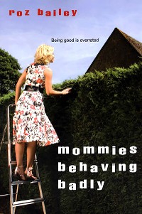 Cover Mommies Behaving Badly