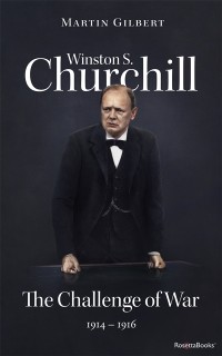 Cover Winston S. Churchill: The Challenge of War, 1914-1916