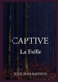 Cover Captive - La Faille