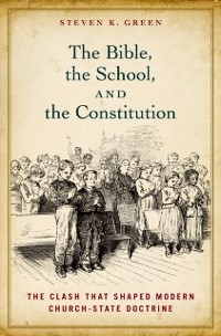 Cover Bible, the School, and the Constitution
