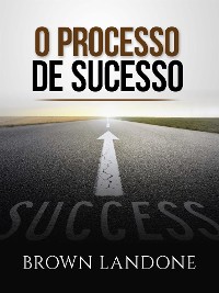 Cover O Processo de sucesso (Traduzido)