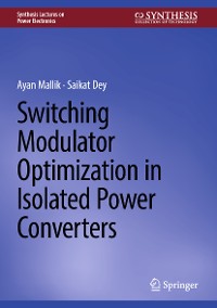 Cover Switching Modulator Optimization in Isolated Power Converters