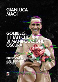 Cover Goebbels. 11 tattiche di manipolazione oscura