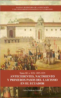 Cover Manual de Historia de la Educación y el Pensamiento Pedagógico Ecuatoriano. Tomo 3