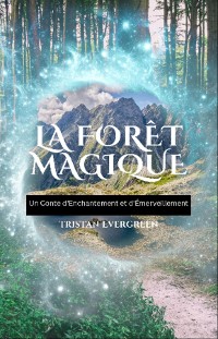 Cover La Forêt Magique