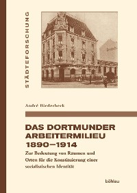 Cover Das Dortmunder Arbeitermilieu 1890–1914