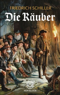 Cover Friedrich Schiller: Die Räuber (Novelaris Klassik)