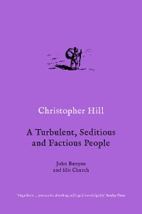 Cover A Turbulent, Seditious and Factious People