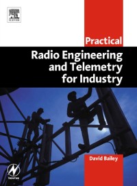 Cover Practical Radio Engineering and Telemetry for Industry