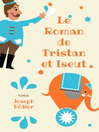 Cover Le Roman de Tristan et Iseut