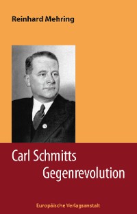 Cover Carl Schmitts Gegenrevolution