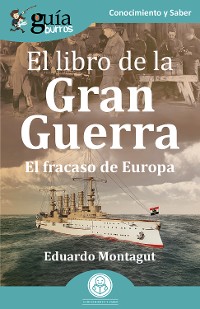 Cover GuíaBurros: El libro de la Gran Guerra