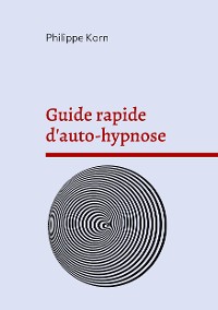 Cover Guide rapide d'auto-hypnose