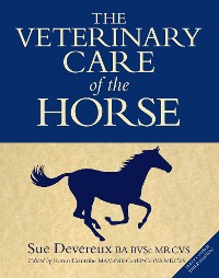 Cover The Veterinary Care of the Horse