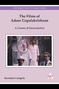Cover The Films of Adoor Gopalakrishnan