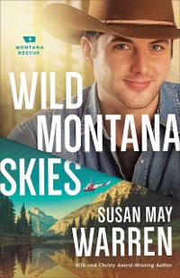 Cover Wild Montana Skies (Montana Rescue Book #1)