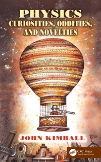 Cover Physics Curiosities, Oddities, and Novelties