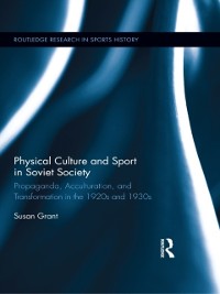 Cover Physical Culture and Sport in Soviet Society