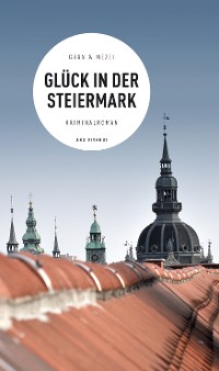Cover Glück in der Steiermark (eBook)