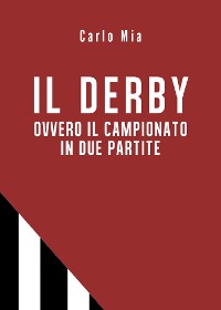 Cover IL DERBY ovvero il campionato in due partite