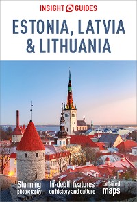 Cover Insight Guides Estonia, Latvia & Lithuania: Travel Guide eBook