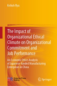 Cover The Impact of Organizational Ethical Climate on Organizational Commitment and Job Performance