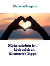 Cover Mehr erleben im Liebesleben - Tipps vom Profi