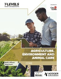 Cover Agriculture, Environment and Animal Care T Level: Core