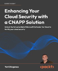 Cover Enhancing Your Cloud Security with a CNAPP Solution