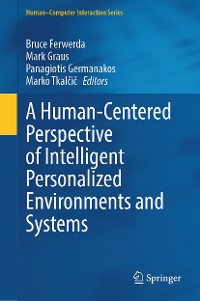 Cover A Human-Centered Perspective of Intelligent Personalized Environments and Systems