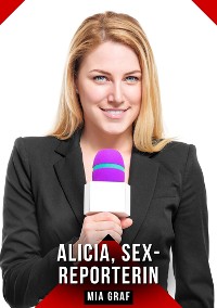 Cover Alicia, sex-reporterin