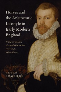 Cover Horses and the Aristocratic Lifestyle in Early Modern England