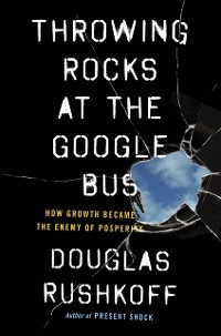 Cover Throwing Rocks at the Google Bus
