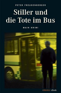 Cover Stiller und die Tote im Bus