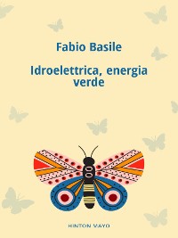 Cover Idroelettrica, energia verde