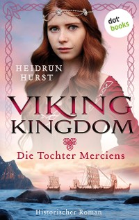 Cover Viking Kingdom - Die Tochter Merciens