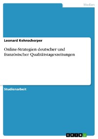 Cover Online-Strategien deutscher und französischer Qualitätstageszeitungen