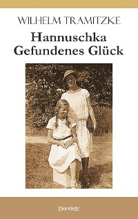 Cover Hannuschka – Gefundenes Glück