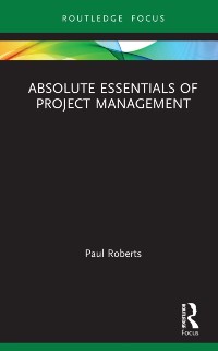 Cover Absolute Essentials of Project Management