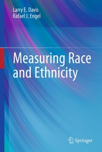 Cover Measuring Race and Ethnicity