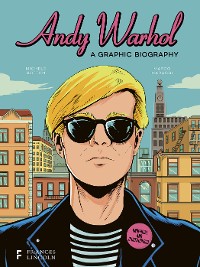 Cover Andy Warhol: A Graphic Biography