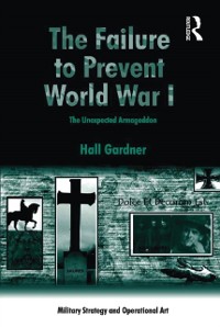 Cover The Failure to Prevent World War I