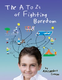 Cover The A to Zs of Fighting Boredom