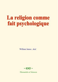 Cover La religion comme fait psychologique