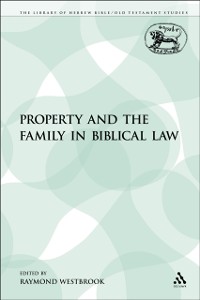 Cover Property and the Family in Biblical Law